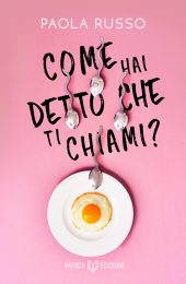 Come hai detto che ti chiami