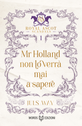 mr holland non lo verrà mai a sapere (ras #1)