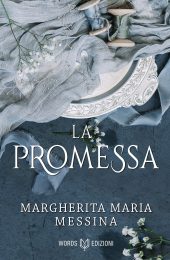 la promessa margherita maria messina regency storico words edizioni