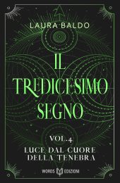 luce dal cuore di tenebra (tredicesimo segno 4)